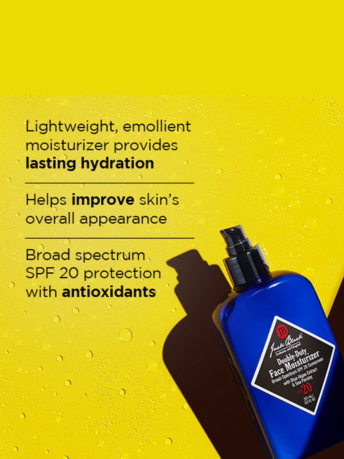 A blue bottle of Jack Black Double Duty Face Moisturizer SPF 20 with a pump rests on a yellow surface. Text highlights lasting hydration, improved skin appearance, broad-spectrum SPF 20 protection, and antioxidants.